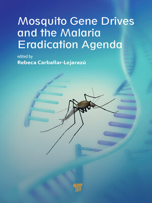 cover image of Mosquito Gene Drives and the Malaria Eradication Agenda